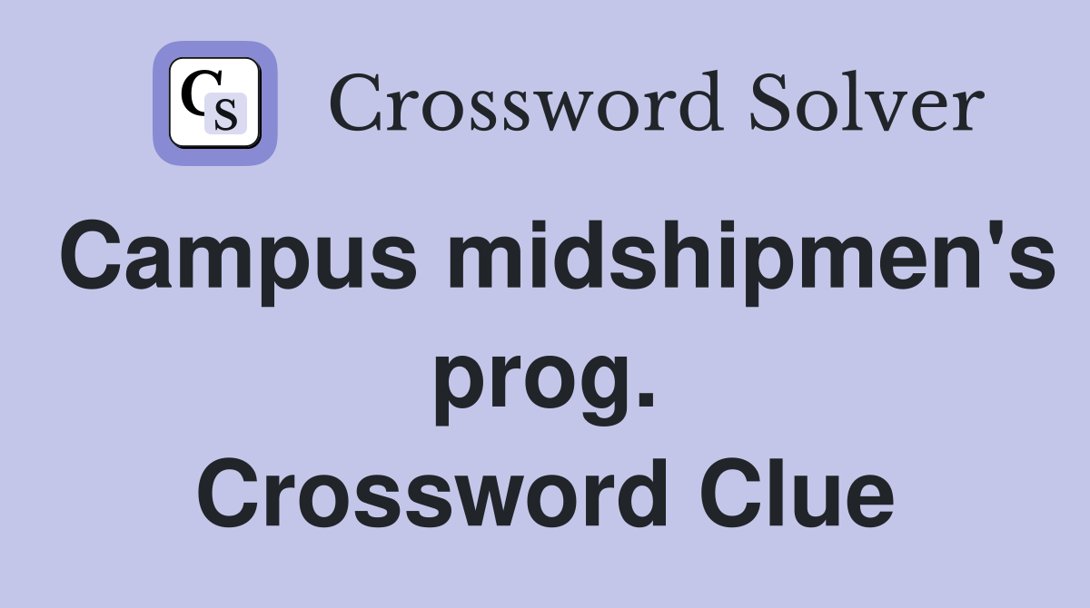 Campus midshipmen's prog. Crossword Clue