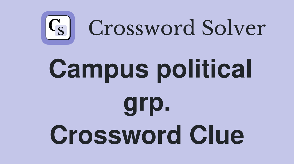 Campus political grp. Crossword Clue