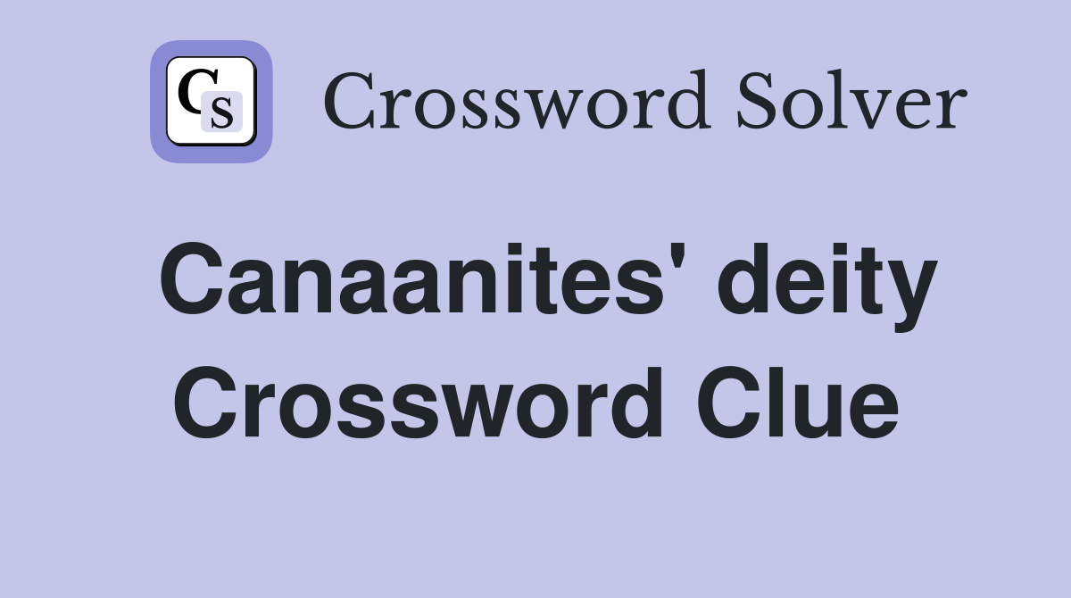Canaanites' deity Crossword Clue