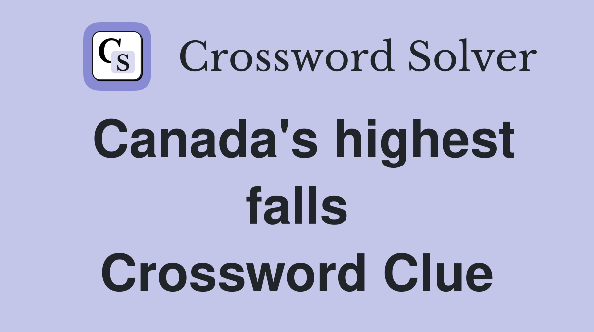 Canada's highest falls Crossword Clue