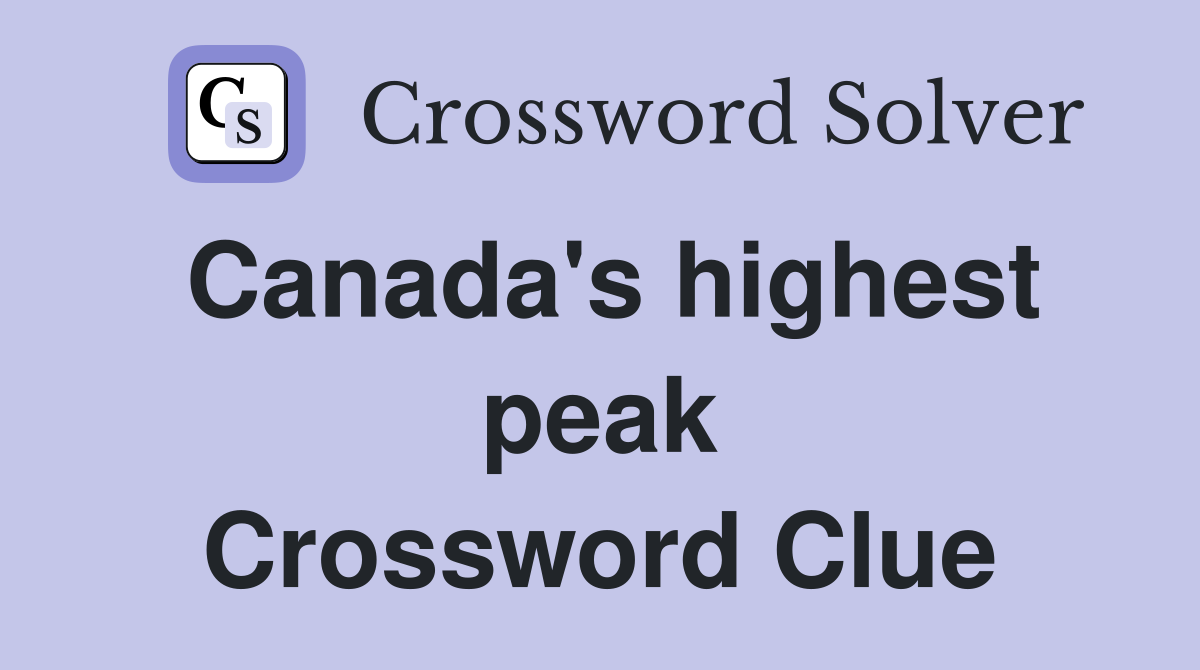Canada's highest peak Crossword Clue