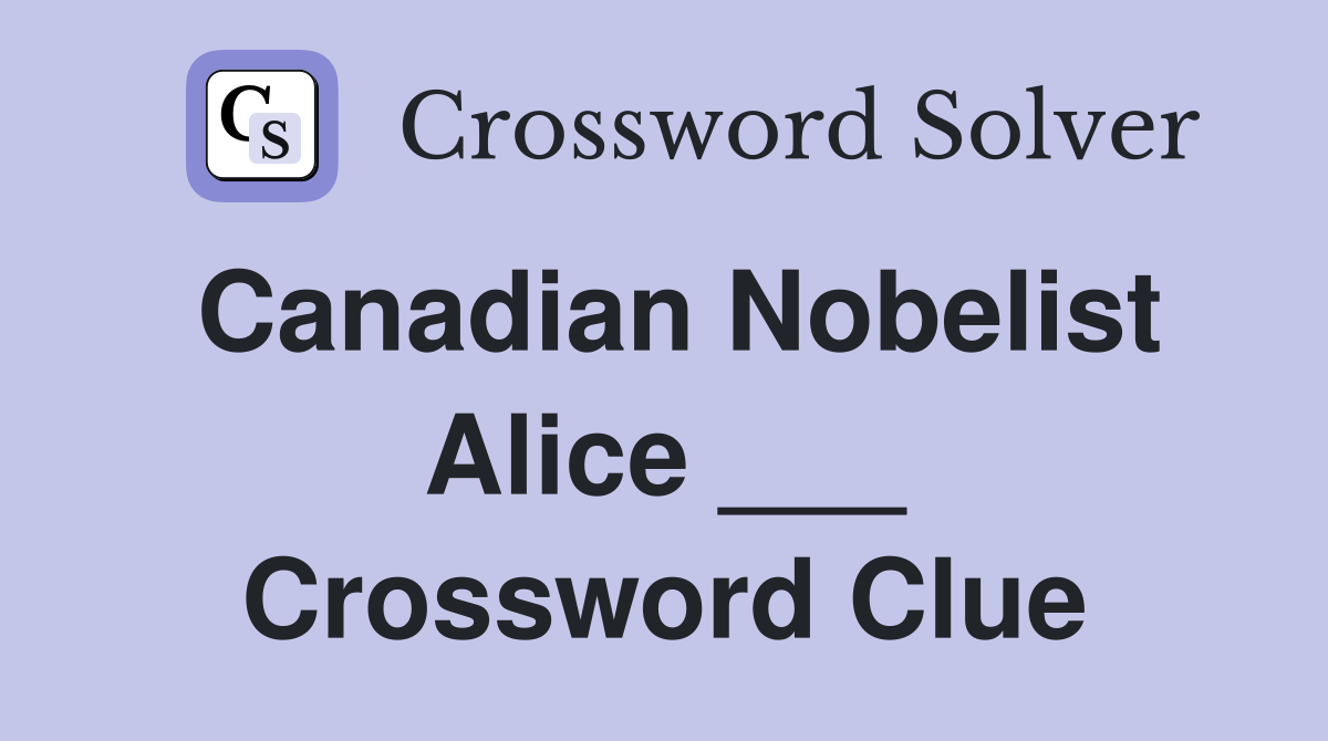 Canadian Nobelist Alice ___ Crossword Clue