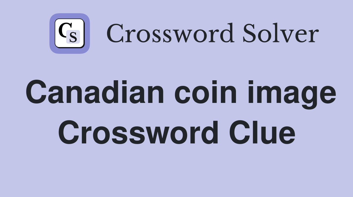 Canadian coin image Crossword Clue