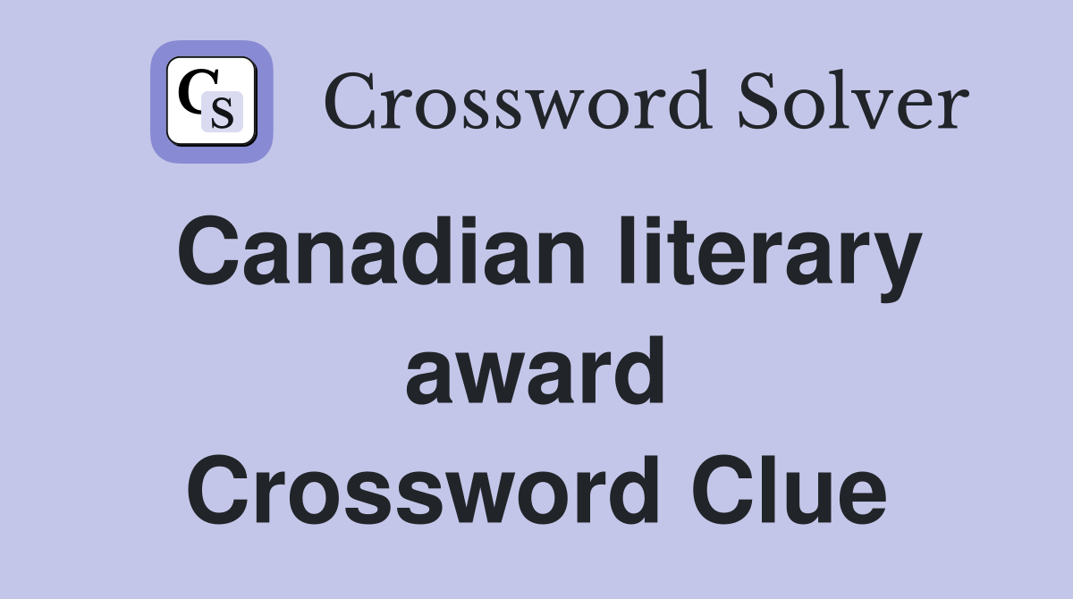 Canadian literary award Crossword Clue