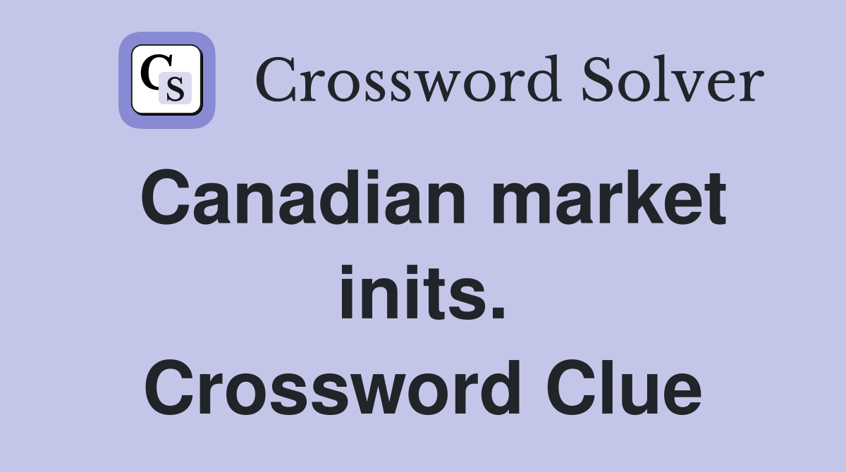 Canadian market inits. Crossword Clue