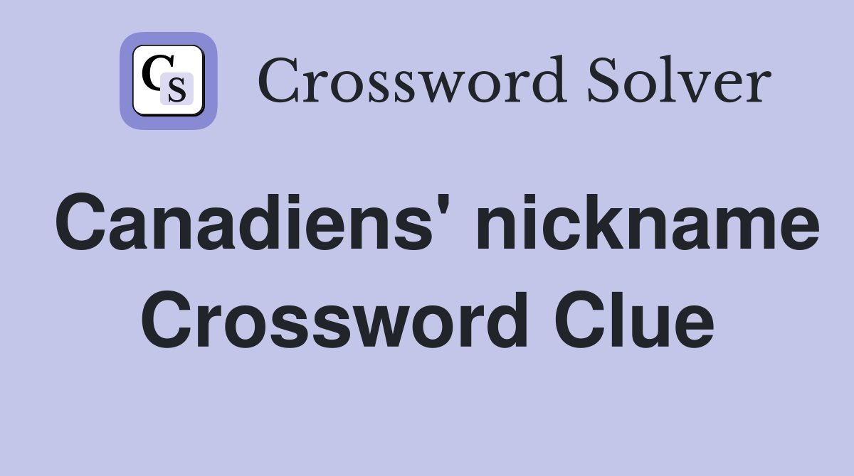 Canadiens' nickname Crossword Clue
