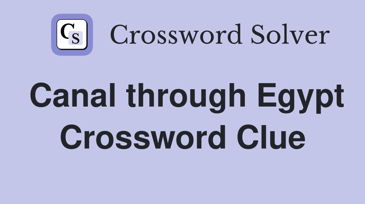 Canal through Egypt Crossword Clue