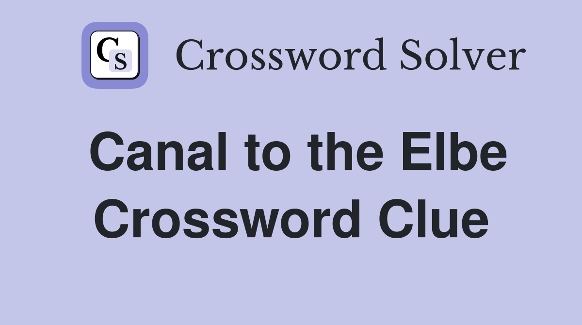 Canal to the Elbe Crossword Clue