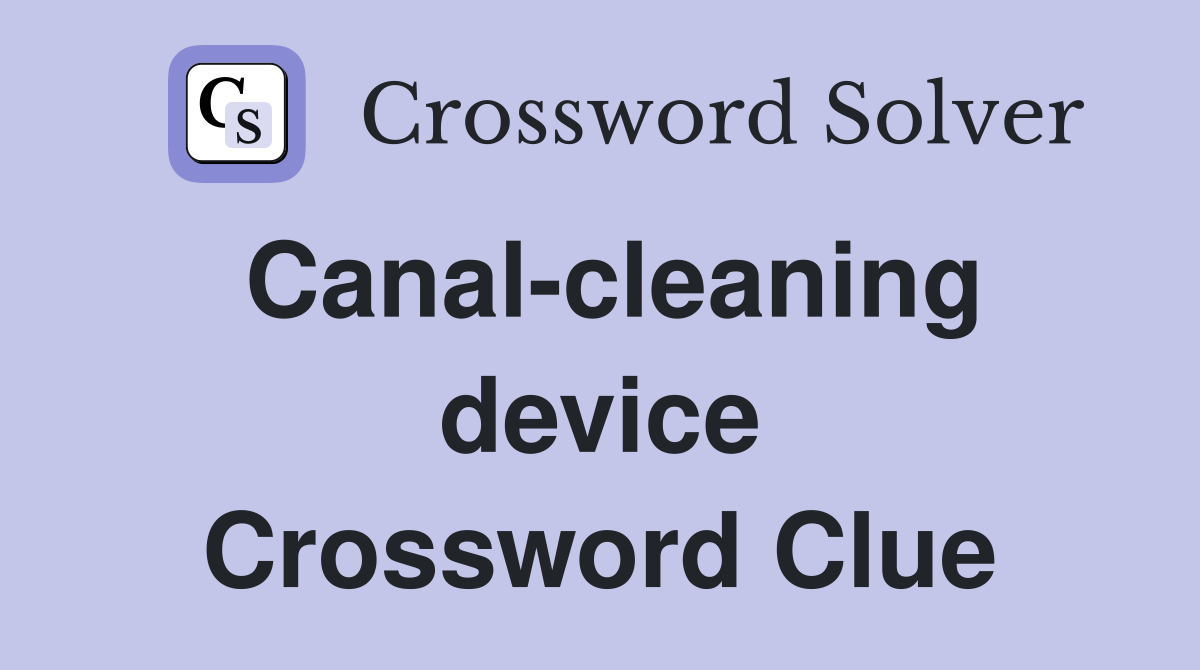 Canal-cleaning device Crossword Clue