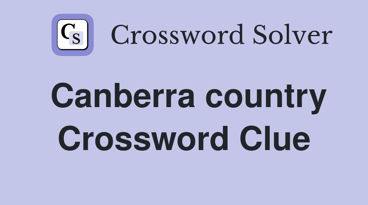 Canberra country Crossword Clue