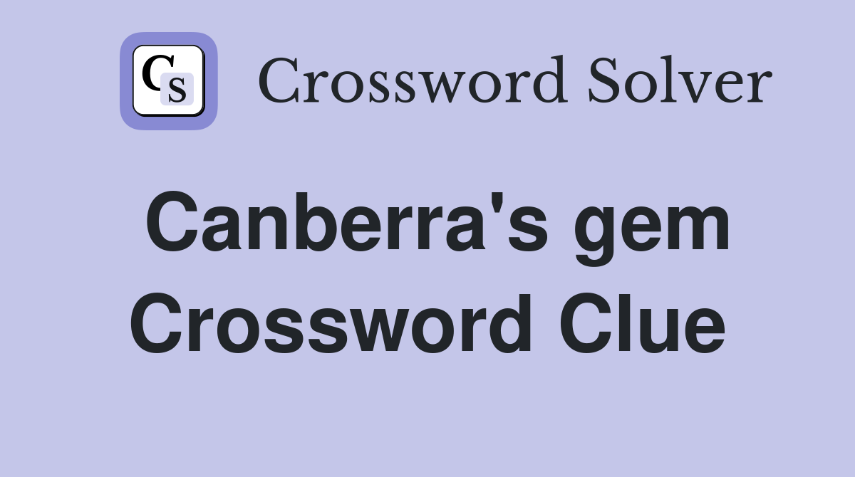 Canberra's gem Crossword Clue