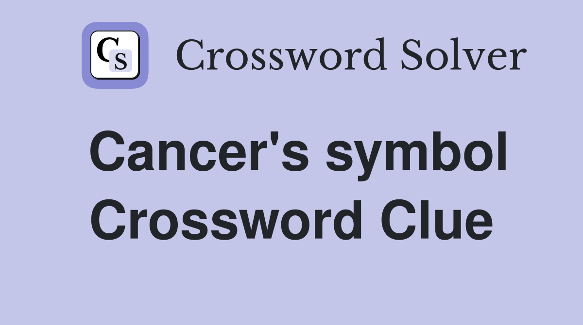 Cancer's symbol Crossword Clue