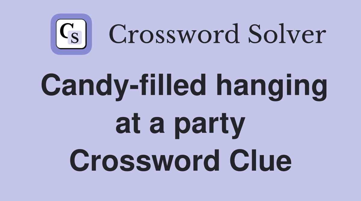 Candy-filled hanging at a party Crossword Clue