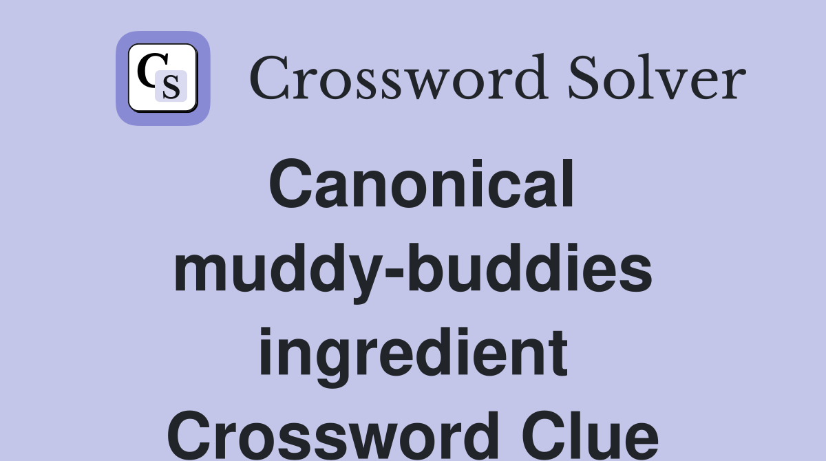 Canonical muddy-buddies ingredient Crossword Clue