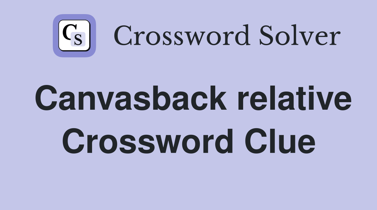 Canvasback relative Crossword Clue
