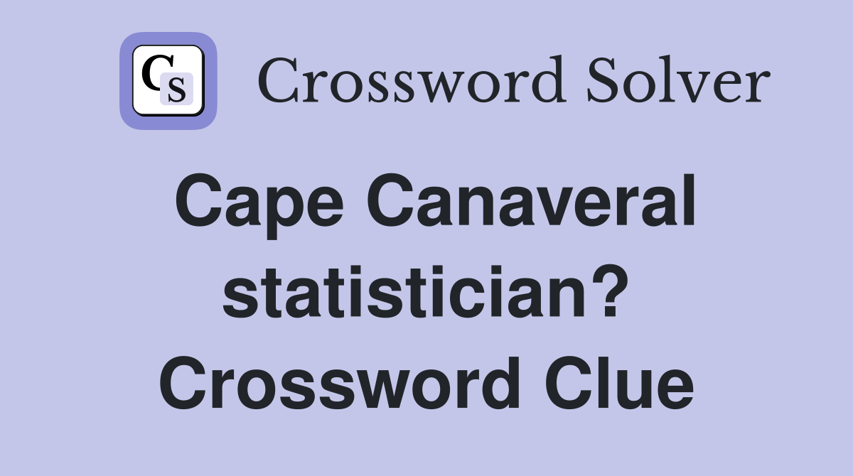Cape Canaveral statistician? Crossword Clue