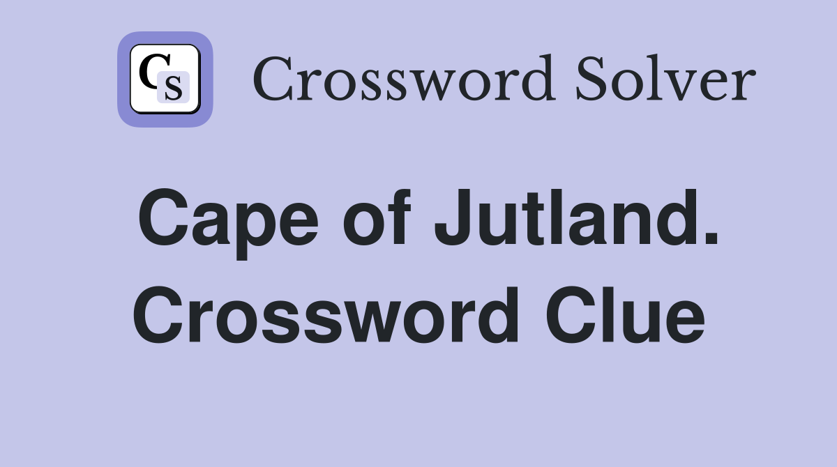 Cape of Jutland. Crossword Clue