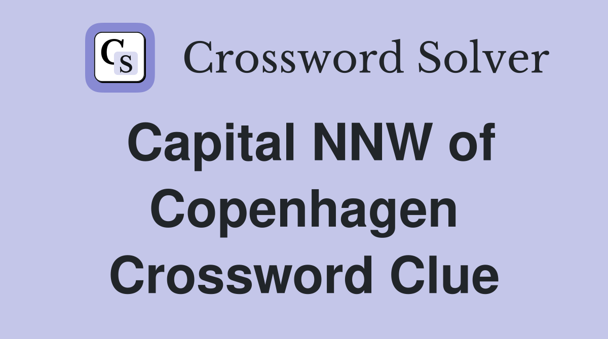 Capital NNW of Copenhagen Crossword Clue