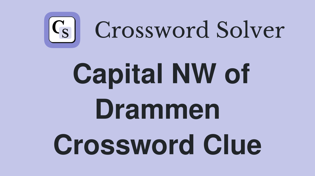 Capital NW of Drammen Crossword Clue