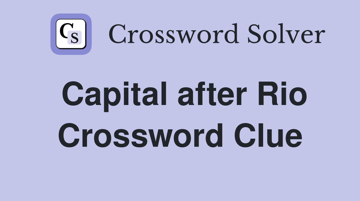 Capital after Rio Crossword Clue