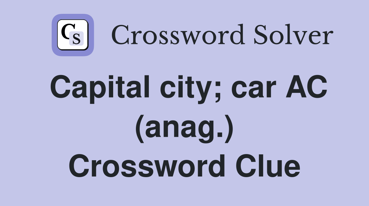 Capital city; car AC (anag.) Crossword Clue