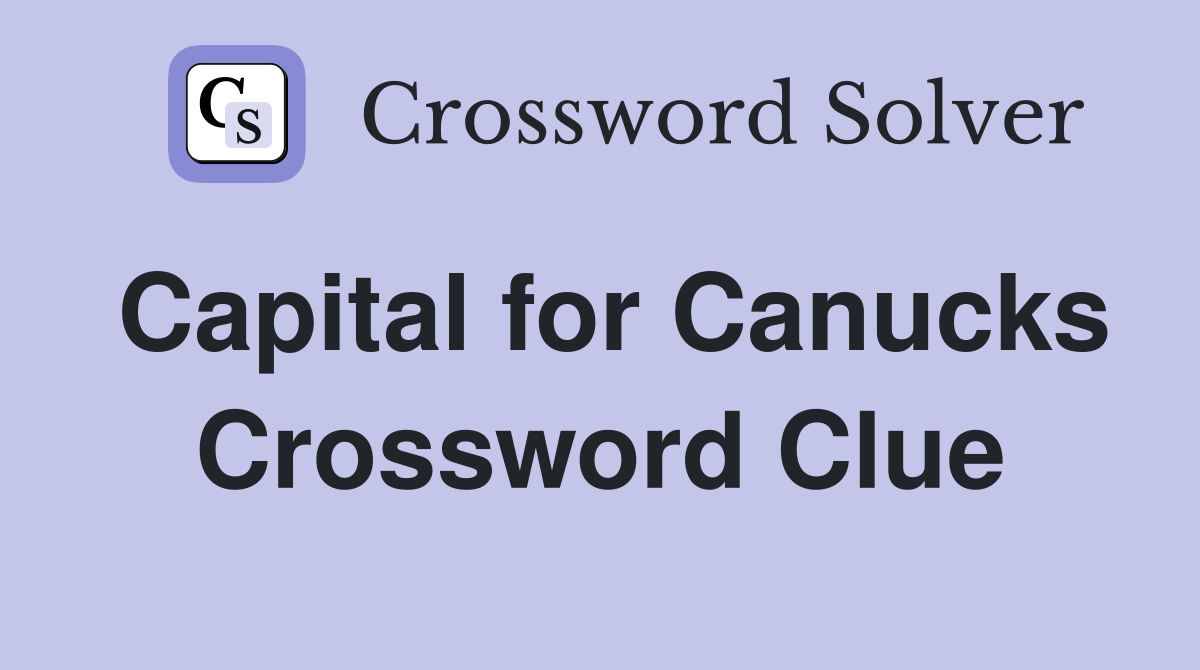 Capital for Canucks Crossword Clue