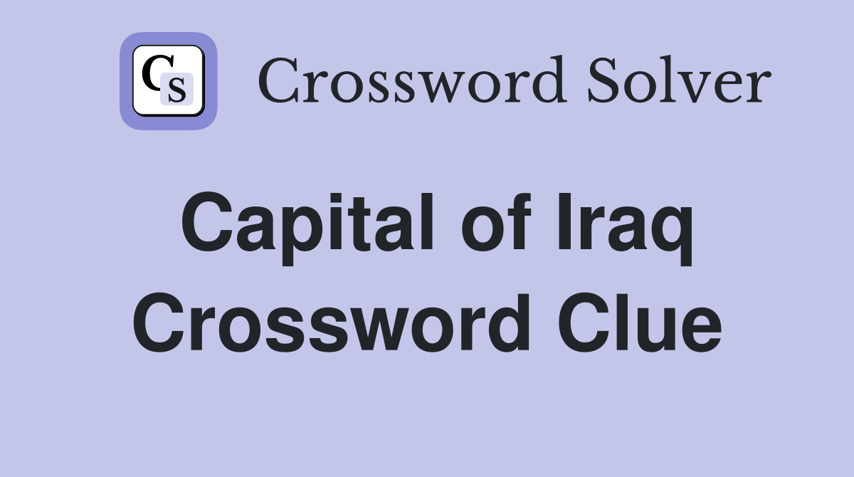 Capital of Iraq Crossword Clue