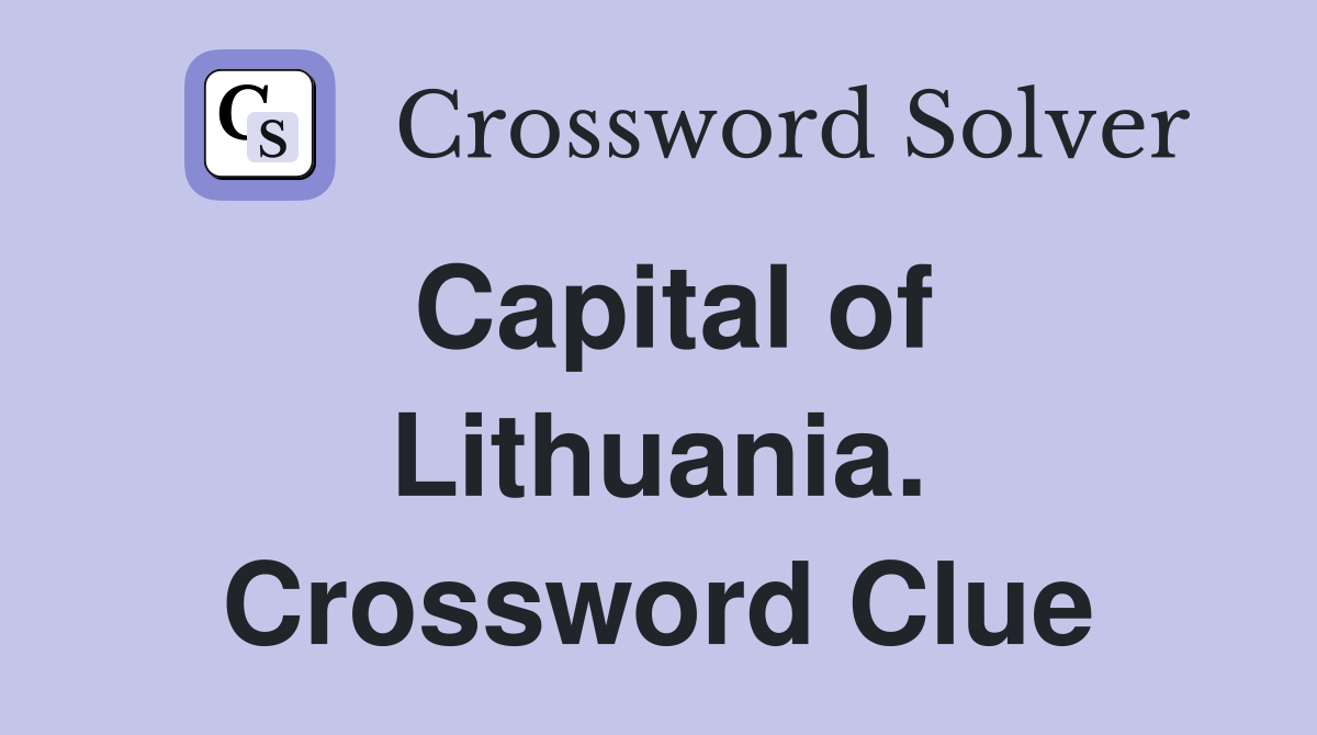Capital of Lithuania. Crossword Clue