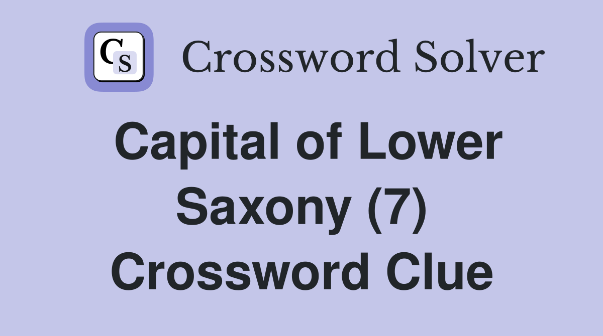 Capital of Lower Saxony (7) Crossword Clue
