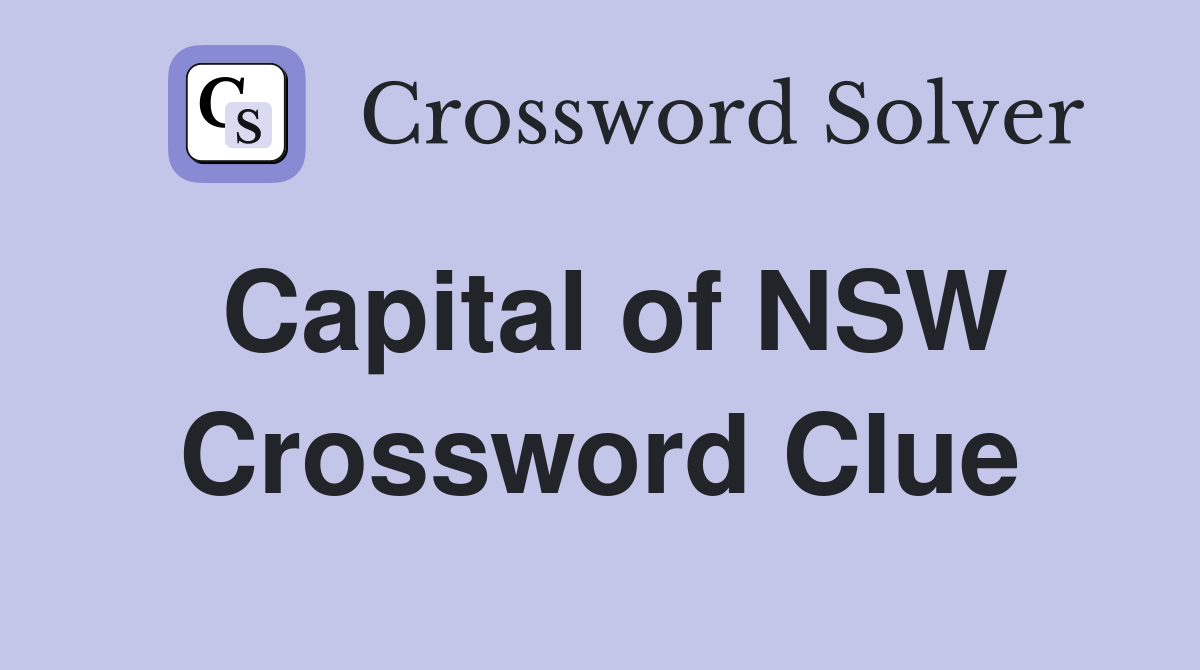 Capital of NSW Crossword Clue