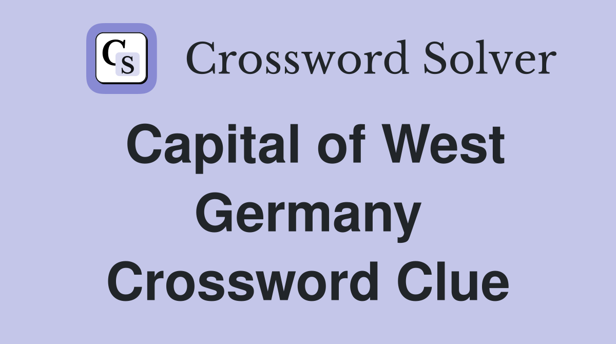 Capital of West Germany Crossword Clue