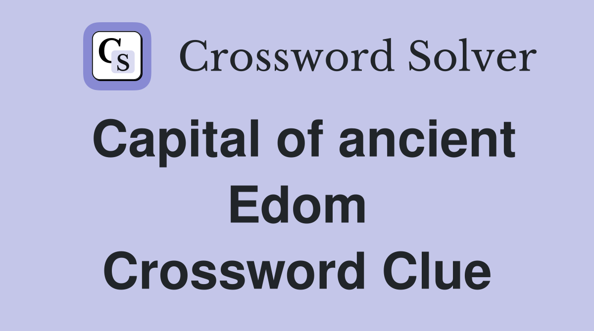 Capital of ancient Edom Crossword Clue