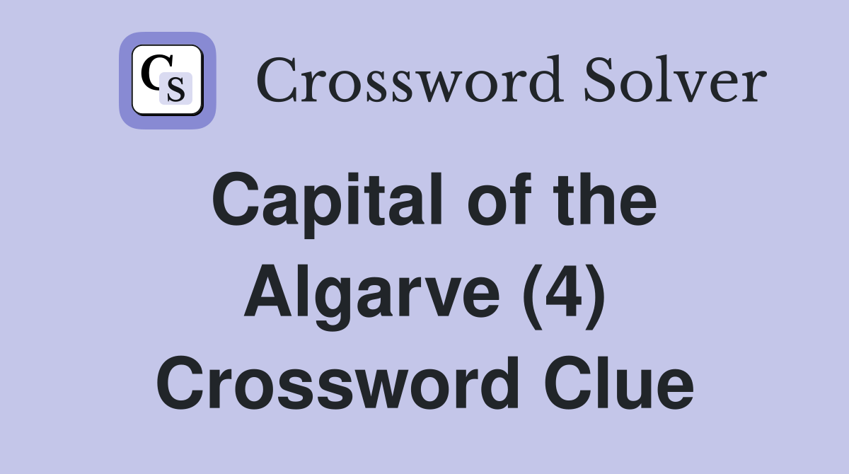 Capital of the Algarve (4) Crossword Clue