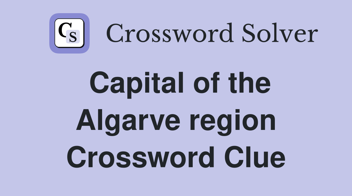 Capital of the Algarve region Crossword Clue