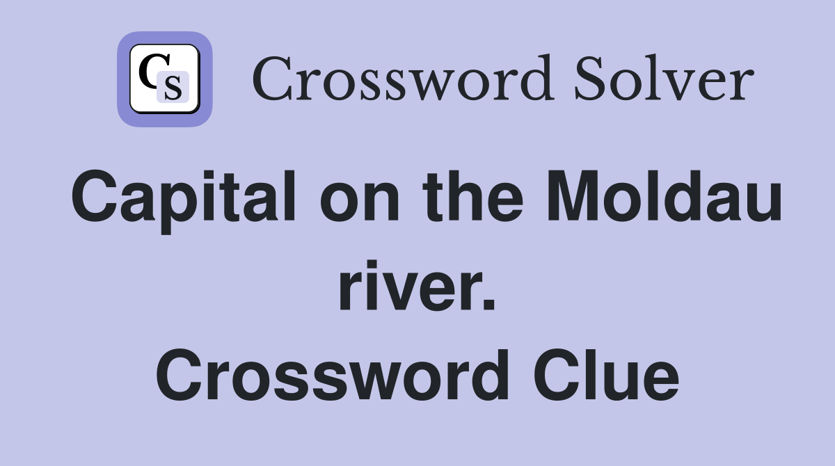Capital on the Moldau river. Crossword Clue