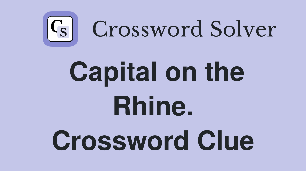 Capital on the Rhine. Crossword Clue
