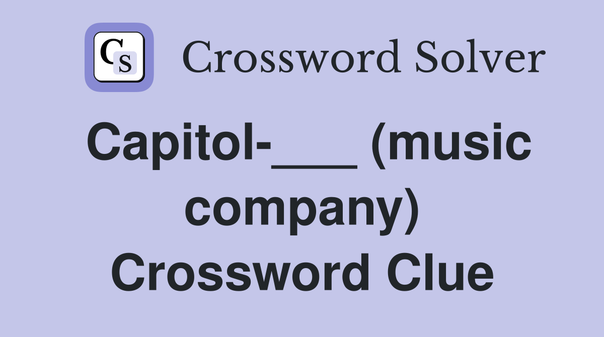 Capitol-___ (music company) Crossword Clue