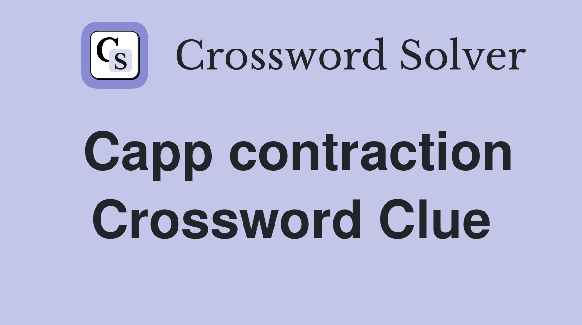 Capp contraction Crossword Clue