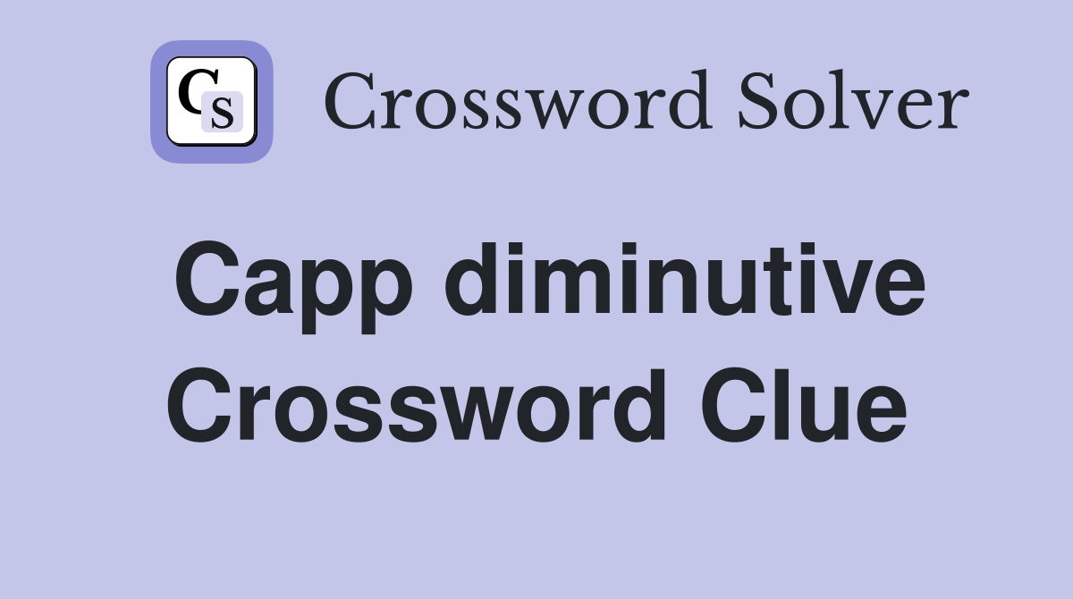 Capp diminutive Crossword Clue