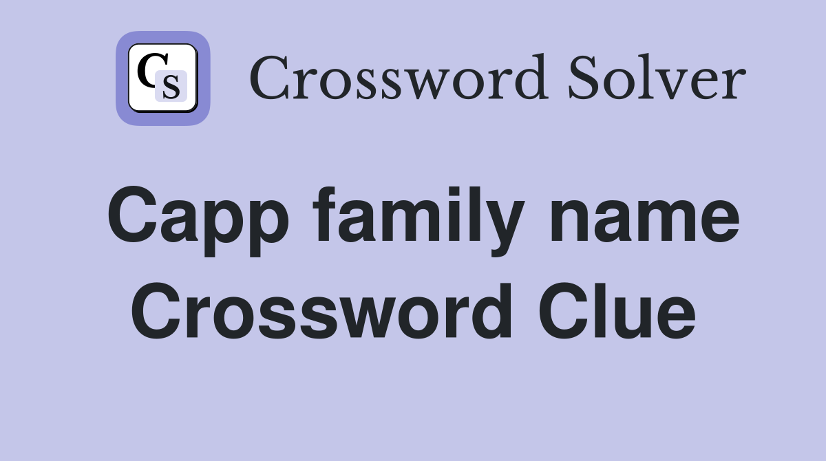 Capp family name Crossword Clue