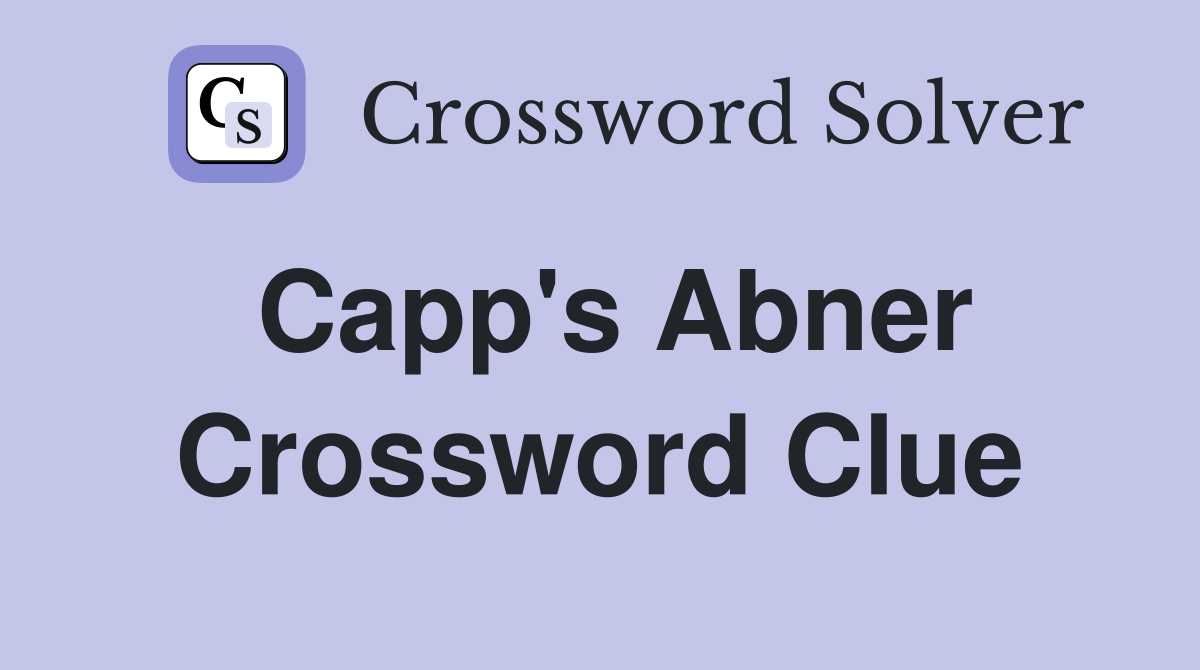 Capp's Abner Crossword Clue
