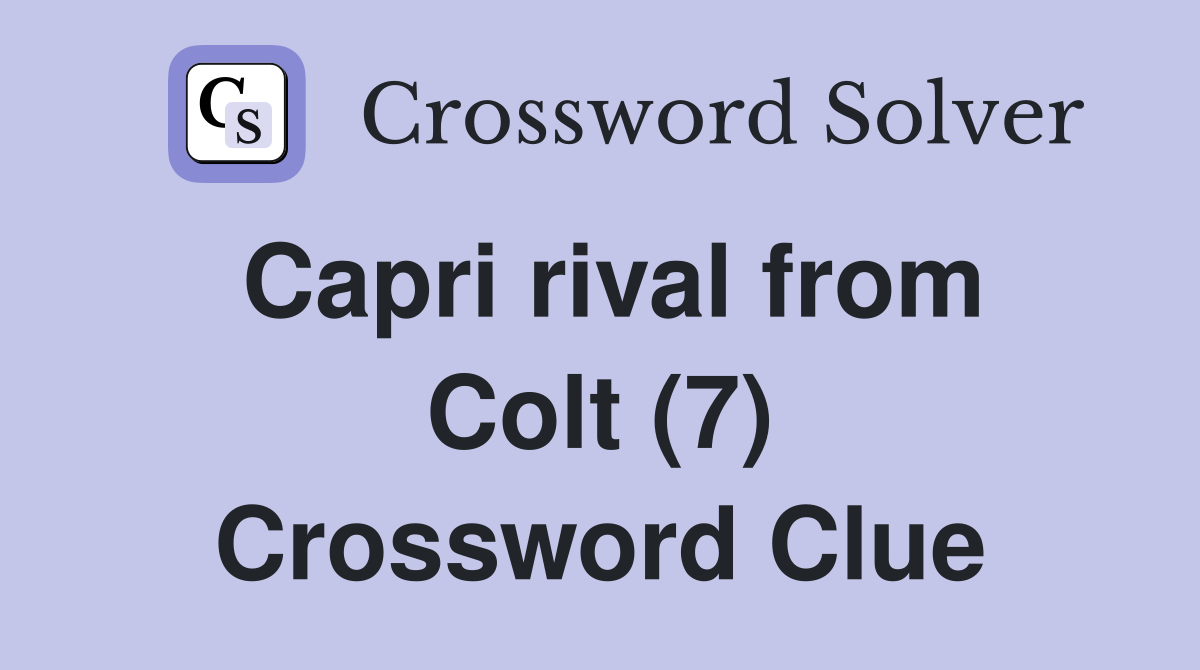 Capri rival from Colt (7) Crossword Clue