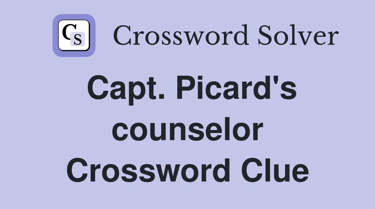 Capt. Picard's counselor Crossword Clue