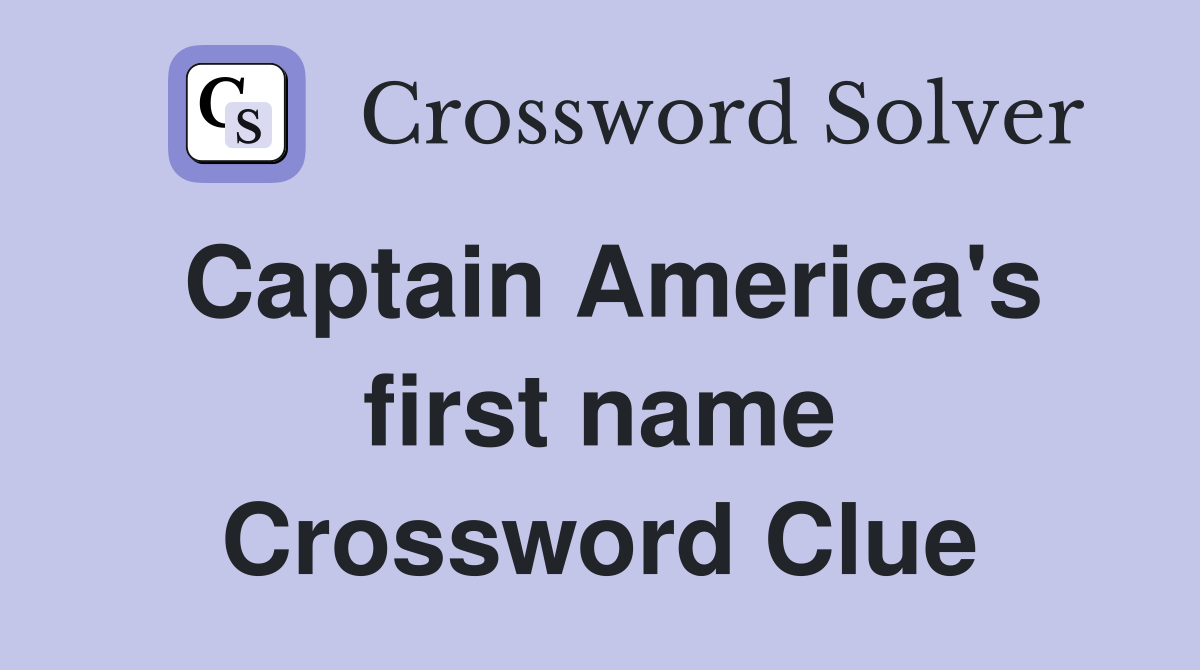 Captain America's first name Crossword Clue