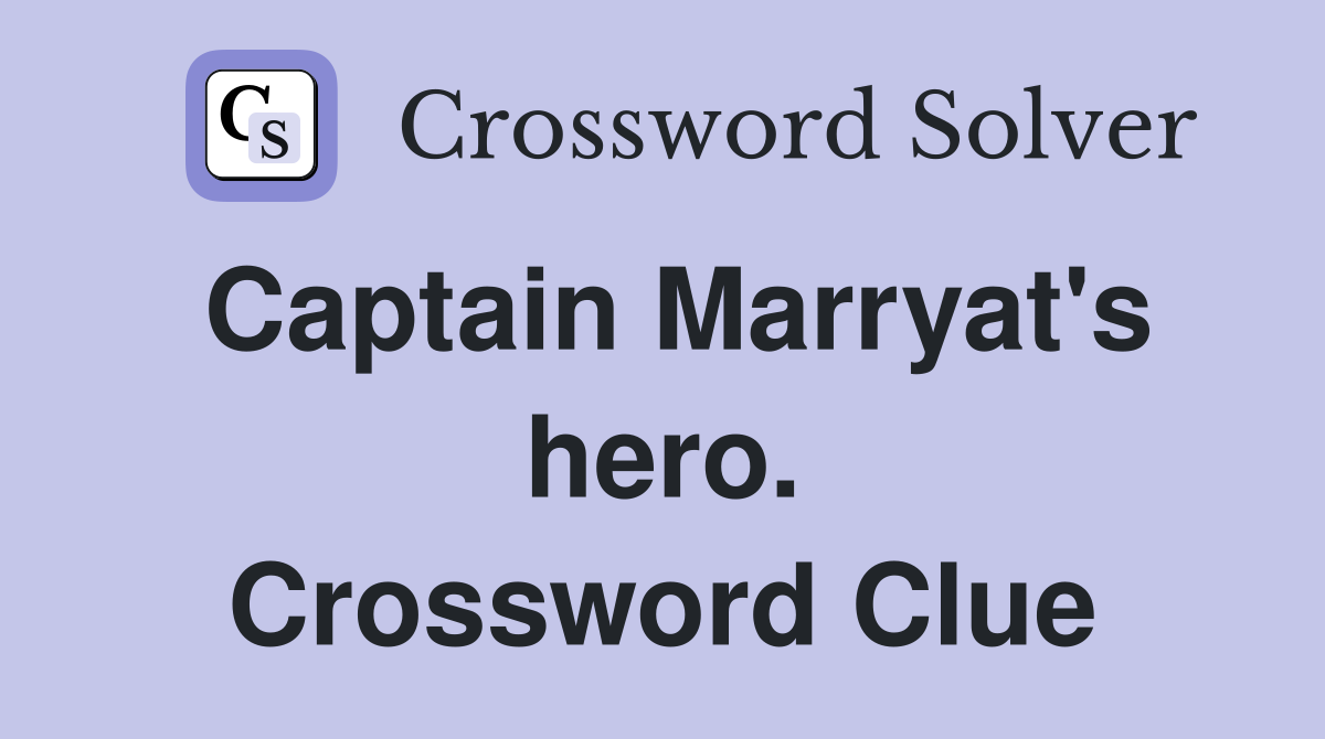 Captain Marryat's hero. Crossword Clue