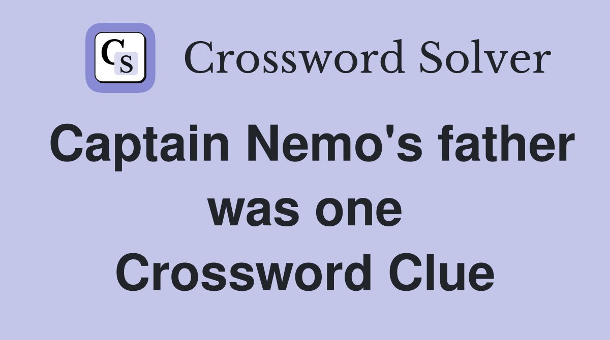 Captain Nemo's father was one Crossword Clue