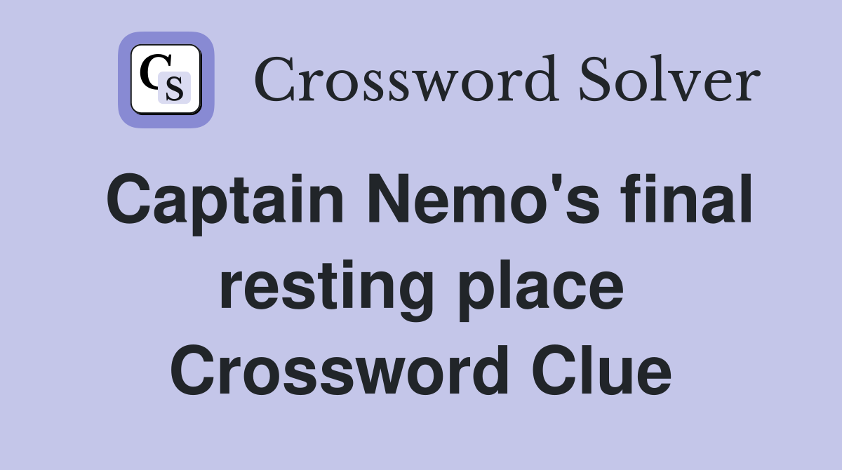 Captain Nemo's final resting place Crossword Clue