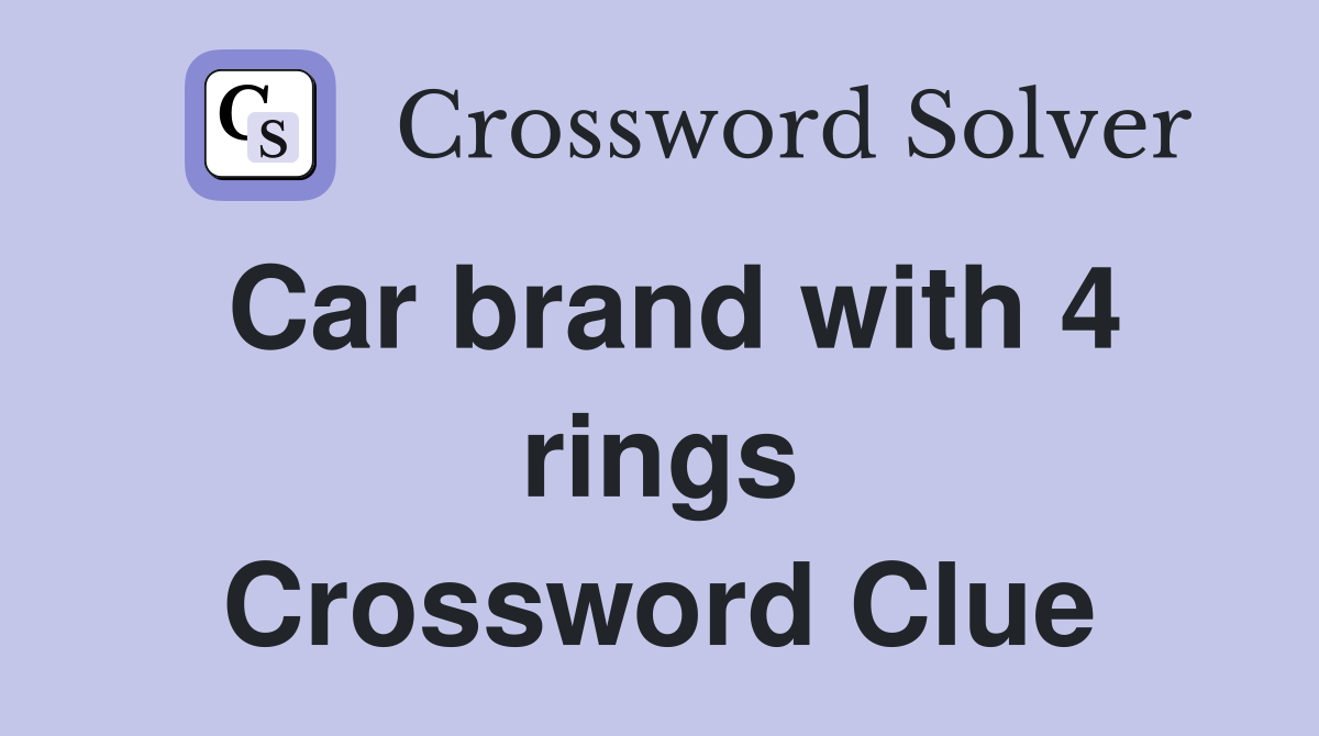 Car brand with 4 rings Crossword Clue