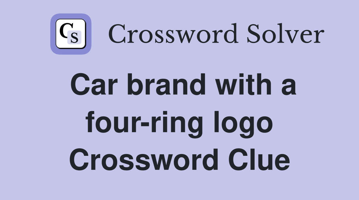 Car brand with a four-ring logo Crossword Clue