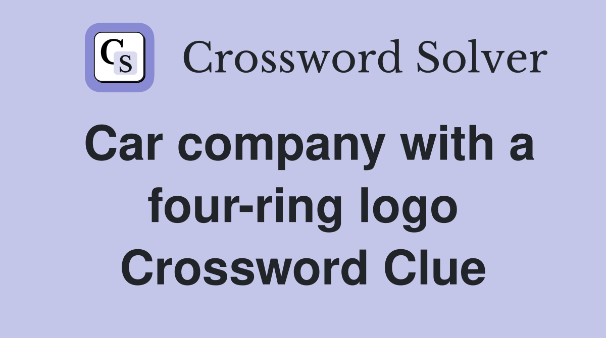 Car company with a four-ring logo Crossword Clue